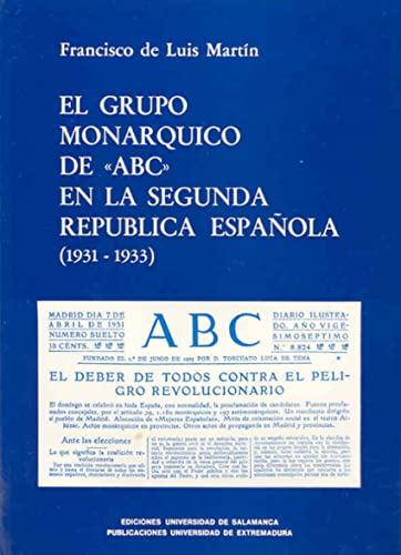 Beispielbild fr El grupo monrquico de ABC en la II Repblica espaola zum Verkauf von AG Library