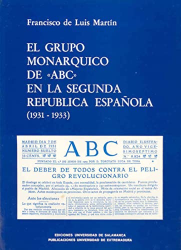 Imagen de archivo de El grupo monrquico de ABC en la II Repblica espaola a la venta por AG Library