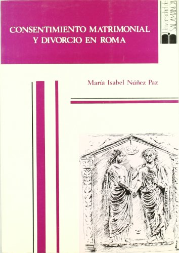 Imagen de archivo de Consentimiento matrimonial y divorcio en Roma a la venta por Zilis Select Books