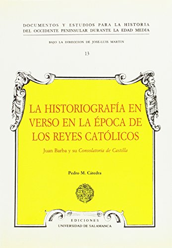 9788474815450: Historiografa en verso en la poca de los Reyes Catlicos, la
