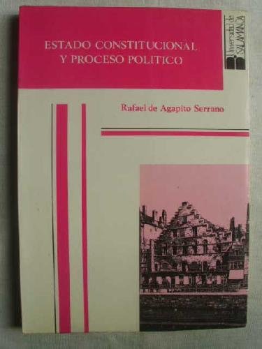 Imagen de archivo de Estado constitucional y proceso politico (Acta Salmanticensia) (Spanish Edition) a la venta por Iridium_Books