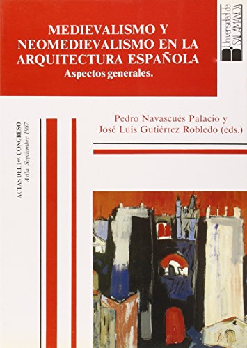 9788474816006: Medievalismo y neomedievalismo en arquitectura espaola : aspectos...