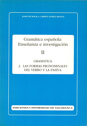 9788474816112: Las formas pronominales del verbo y la pasiva (Spanish Edition)