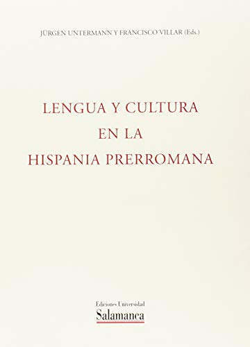 Imagen de archivo de Lengua y cultura en la Hispania prerromana: Actas del V Coloquio sobre lenguas y culturas prerromanas de la Pennsula Ibrica : (Colonia, 25-28 de Noviembre de 1989 (Acta salmanticensia. Estudios filolgicos) a la venta por D2D Books