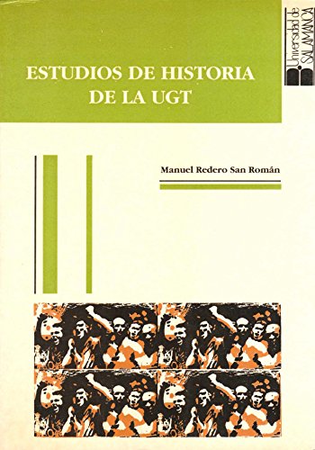 9788474817379: Estudios de historia de la UGT (Estudios histricos y geogrficos) (Spanish Edition)