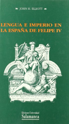 Beispielbild fr Lengua E Imperio En La Espaa De Felipe Iv zum Verkauf von Anybook.com