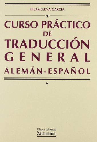 Imagen de archivo de CURSO PRCTICO DE TRADUCCIN GENERAL (ALEMN-ESPAOL) a la venta por Siglo Actual libros