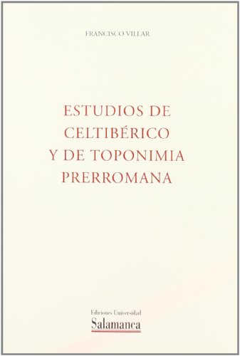9788474818093: Estudios de celtibrico y de toponimia prerromana (Acta Salmanticensia. Estudios filológicos) (Spanish Edition)