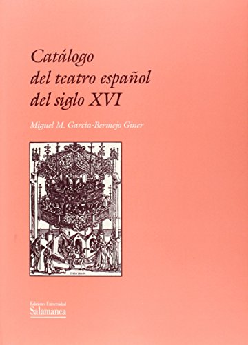 9788474818321: CATALOGO TEATRO ESPAOL SIGLO XVI