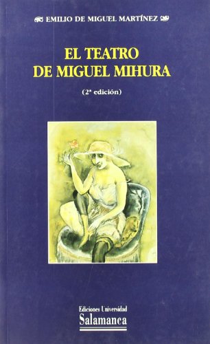 9788474818741: TEATRO DE MIGUEL MIHURA (ESTUDIOS FILOLOGICOS)