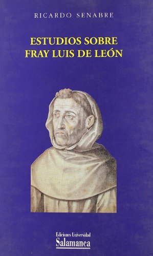 ESTUDIOS SOBRE FRAY LUIS DE LEON - SENABRE, R.