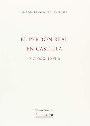 El perdón real en Castilla.