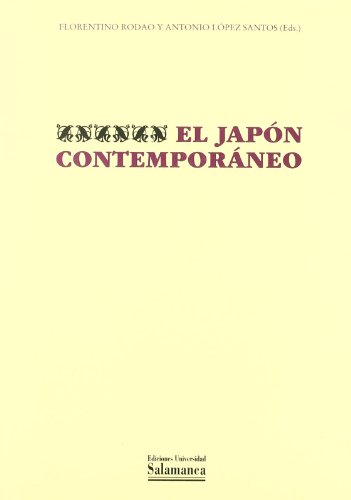 El Japo?n contempora?neo (Acta Salmanticensia. Biblioteca de pensamiento y sociedad) (Spanish Edition)