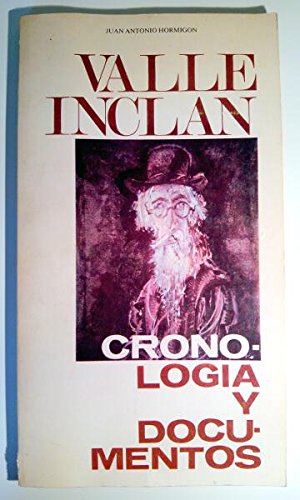 Imagen de archivo de VALLE INCLAN. CRONOLOGIA Y DOCUMENTOS. a la venta por Librera Gonzalez Sabio