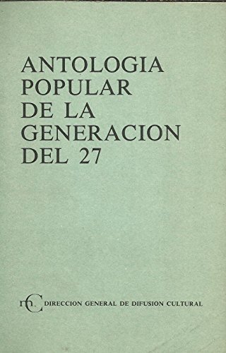 Imagen de archivo de ANTOLOGIA POPULAR DE LA GENERACION DEL 27 a la venta por Librera Gonzalez Sabio