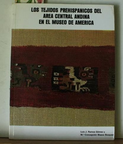 9788474830880: Museo de Amrica. Los tejidos prehispnicos del rea central andina (SIN COLECCION)