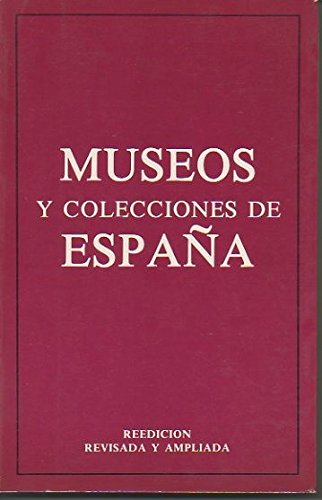 Imagen de archivo de Museos y colecciones de Espana a la venta por Els llibres de la Vallrovira