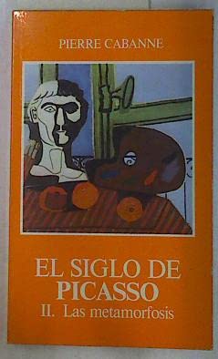 9788474832204: El siglo de Picasso II Las metamorfosis 1912- 1937