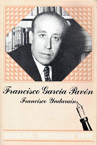 Francisco GarciÌa PavoÌn (EspanÌƒa, escribir hoy) (Spanish Edition) (9788474832624) by GarciÌa PavoÌn, Francisco