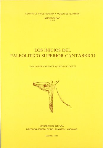 Beispielbild fr LOS INICIOS DEL PALEOLITICO SUPERIOR CANTABRICO zum Verkauf von Prtico [Portico]