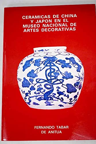 Beispielbild fr Museo Nacional de Artes Decorativas, cermicas de China y Japn zum Verkauf von medimops