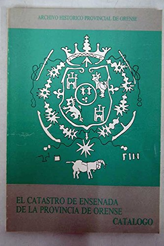 Stock image for EL CATASTRO DE ENSENADA DE LA PROVINCIA DE ORENSE for sale by Zilis Select Books