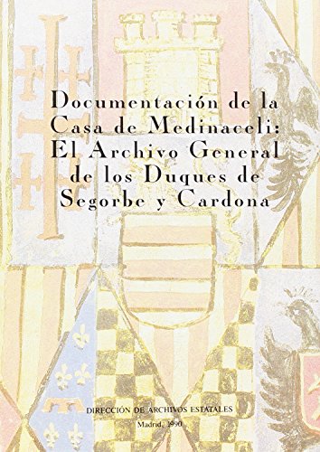 Beispielbild fr Documentacin De La Casa De Medinaceli: El Archivo General De Los Duques De Segorbe Y Cardona zum Verkauf von Anybook.com