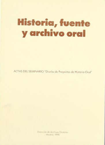 Stock image for Historia, fuente y archivo oral for sale by LibroUsado | TikBooks