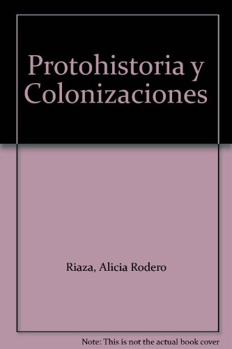 Stock image for Protohistoria y Colonizaciones for sale by Zubal-Books, Since 1961