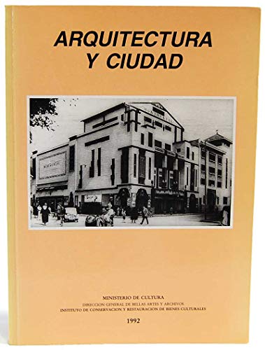 9788474838619: Arquitectura y ciudad: Seminario celerado en Melilla los días 12, 13 y 14 de diciembre de 1989 (Spanish Edition)
