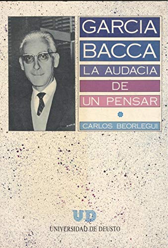 Imagen de archivo de Garcia bacca. la audacia de un pensar. a la venta por Iridium_Books