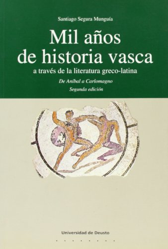 Imagen de archivo de Mil aos de Historia Vasca a travs de la Literatura Greco-Latina a la venta por Comprococo