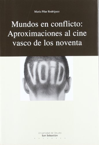 Imagen de archivo de Mundos en conflicto: aproximaciones al cine vasco de los noventa a la venta por WorldofBooks