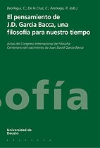 El pensamiento de Juan David GarcÃ­a Bacca, una filosofÃ­a para nuestro tiempo (Spanish Edition) (9788474858587) by Beorlegui, Carlos; De La Cruz, Cristina; Aretxaga, Roberto