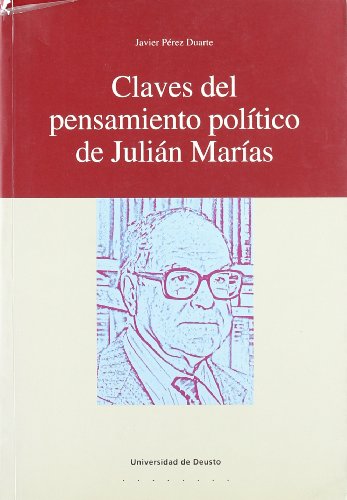 CLAVES DEL PENSAMIENTO POLITICO DE JULIAN MARIAS