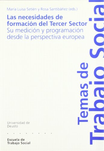 9788474859386: Las necesidades de formacin del Tercer Sector: su medicin y programacin desde la perspectiva europea (Temas de trabajo social) (Spanish Edition)