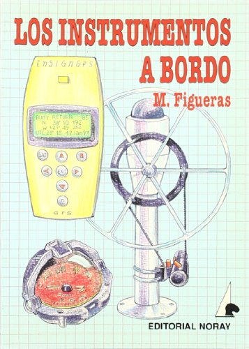 Los instrumentos a bordo (9788474860177) by Figueras Blanch, Manuel