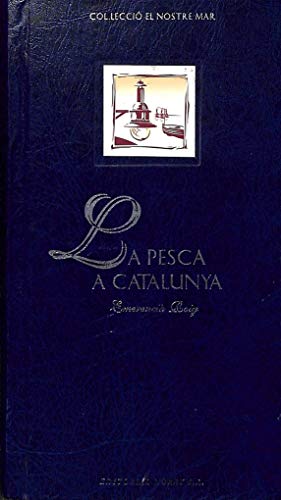 LA PESCA A CATALUNYA. - ROIG I RAVENTÓS, EMERENCIÀ