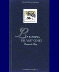 Imagen de archivo de MARINA DEL VUIT-CENTS,LA - CAT a la venta por Iridium_Books