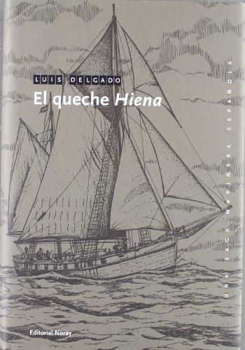 Imagen de archivo de El queche Hiena (Una saga marinera espaola, Band 16) a la venta por medimops