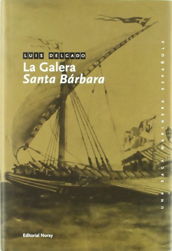 Imagen de archivo de La Galera Santa Barbara a la venta por Serendipity