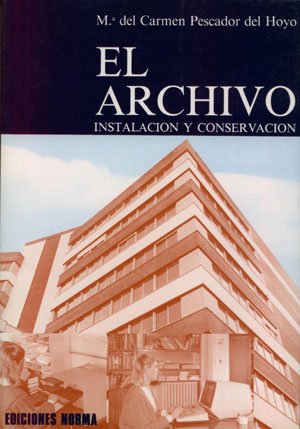 Imagen de archivo de El archivo instalacin y conservacin a la venta por Librera Prez Galds