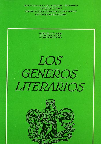 LOS GÉNEROS LITERARIOS (Actes del VIIè simposi d´estudis clàssics, 21-24 de març de 1983-Bellaterra)