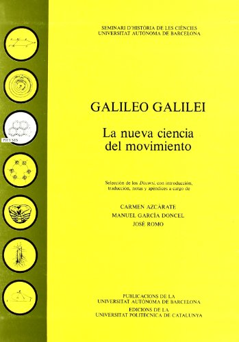 Imagen de archivo de Galileo galilei:nueva ciencia del movimiento a la venta por Iridium_Books