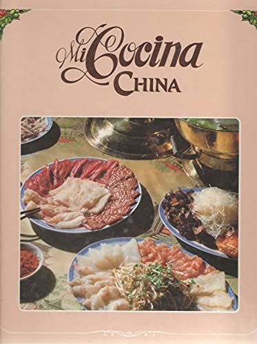 Beispielbild fr Mi Cocina China zum Verkauf von Idaho Youth Ranch Books
