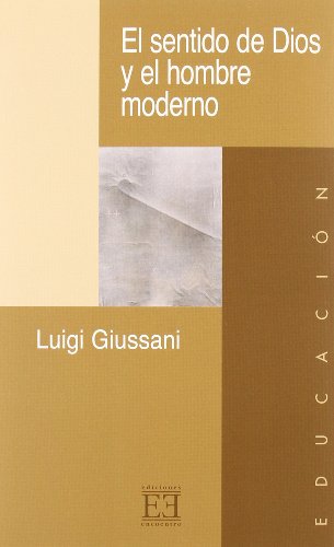 9788474900767: El sentido de Dios y el hombre moderno (Ensayo)