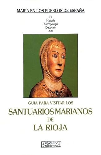 Beispielbild fr Gua para Visitar los Santuarios Marianos de la Rioja zum Verkauf von Hamelyn