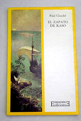 Zapato de Raso, El (Spanish Edition) - Claudel, Paul