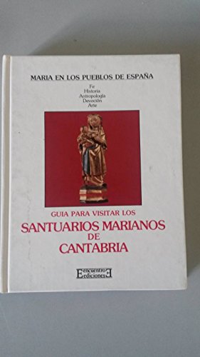 Santuarios marianos de Cantabria - González Echegaray, Mª del Carmen