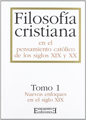 9788474902990: Filosofia Cristiana/ Christian Philosophy: Nuevos Enfoques En El Siglo XIX